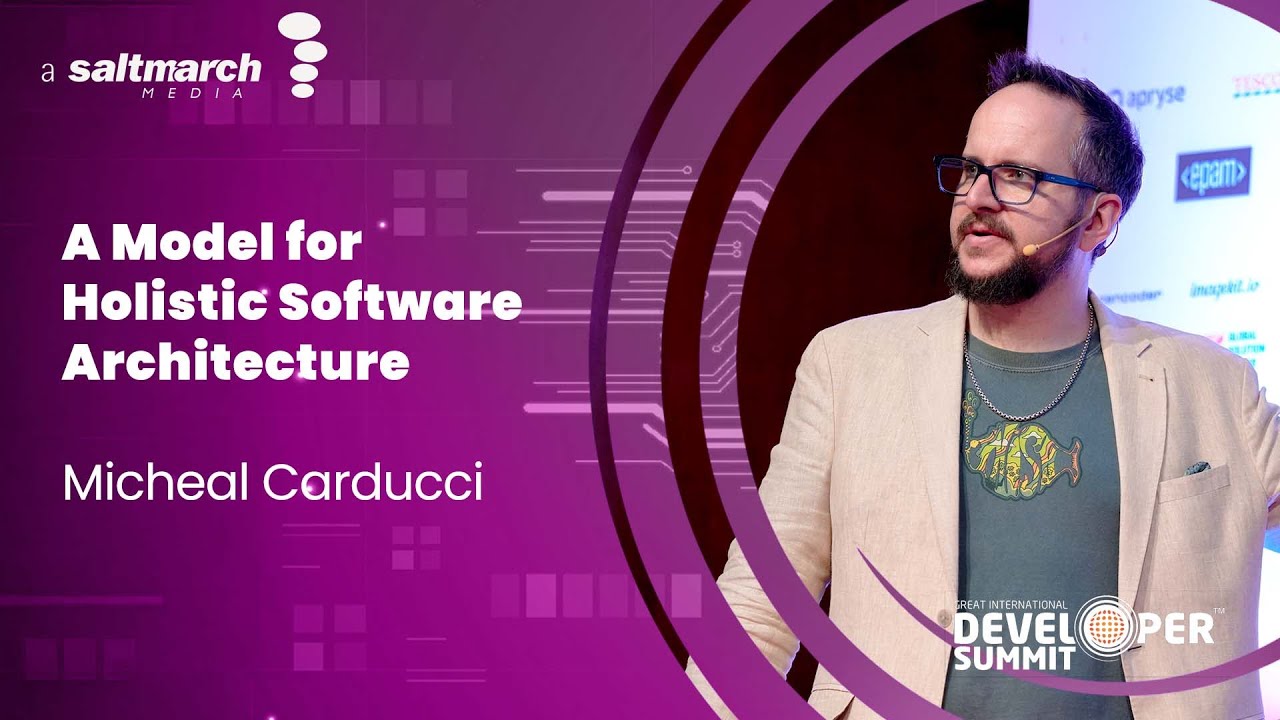 A Model for Holistic Software Architecture  - Micheal Carducci