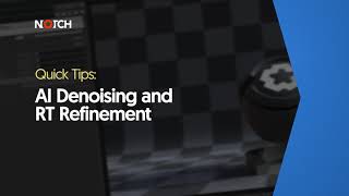 Famous AI Denoising and RT Refinement (Notch Quick Tip) Net Worth