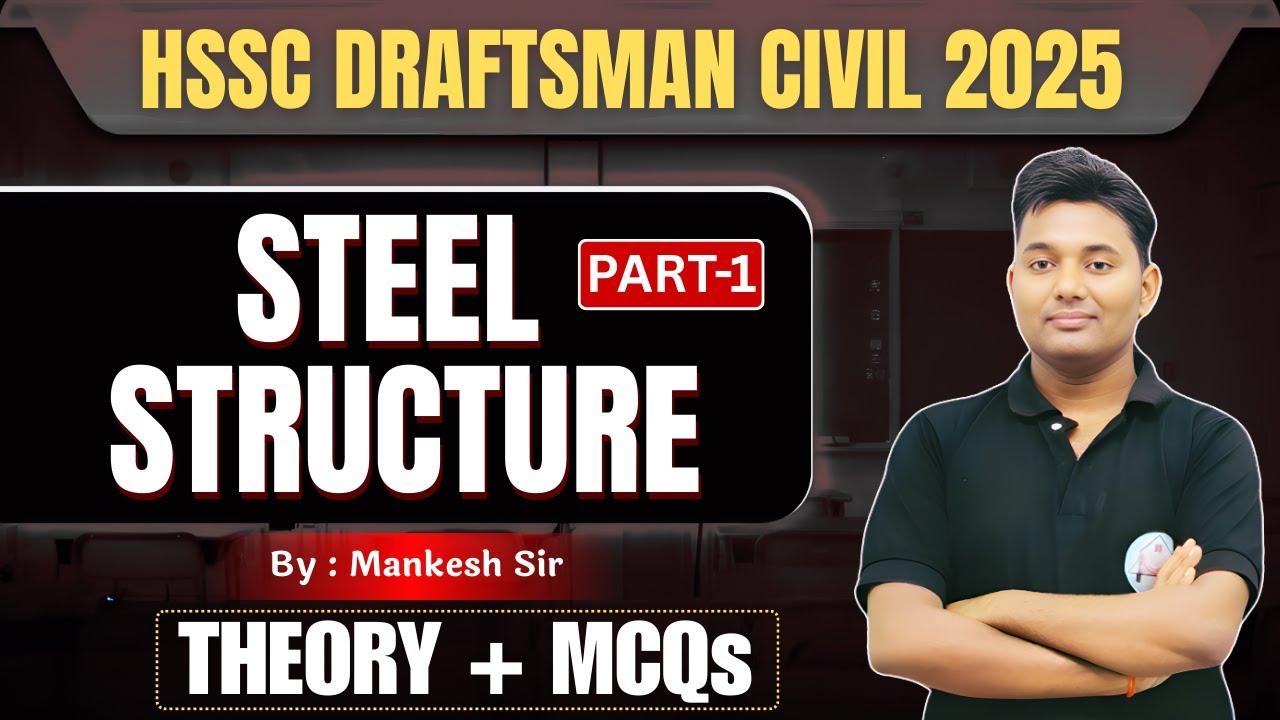 HSSC Draftsman Civil 2026  | Steel Structure Part-1 | Haryana SSC New Vacancy | By Mankesh Sir
