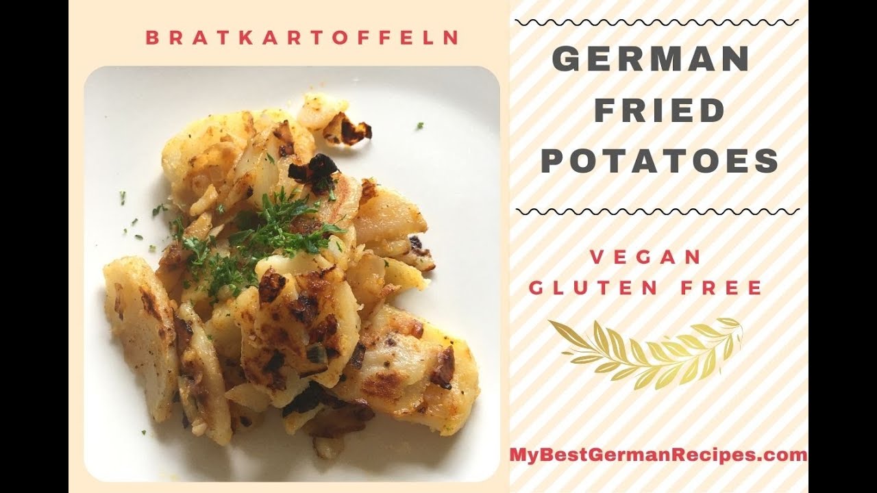 The German Cooking Channel German Fried Potatoes Vegan Easy to