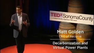 TEDx Sonoma 2022 Matt Golden on Decarbonizing the Grid