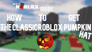 Myroblox Guide - How To Get The Clic Roblox Pumpkin Head