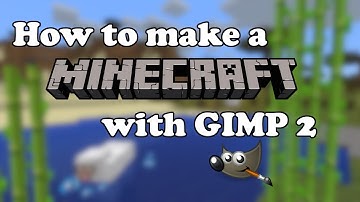 How to make a Minecraft thumbnail in GIMP 2! **2020 EDITION**