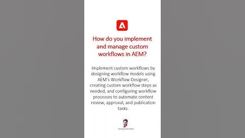 Implement and manage custom workflows in AEM #aem #aeminterviewquestions #adobeexperiencemanager