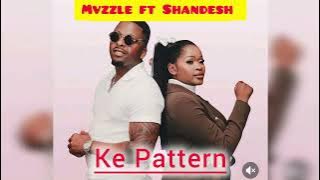 Ke Pattern- Shandesh ft Dj Angelo & Mvzzle (Unofficial )