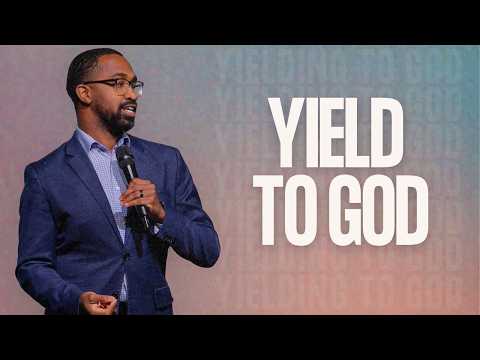 Yield to GOD - Pastor Ben Copeland | Restoration Place