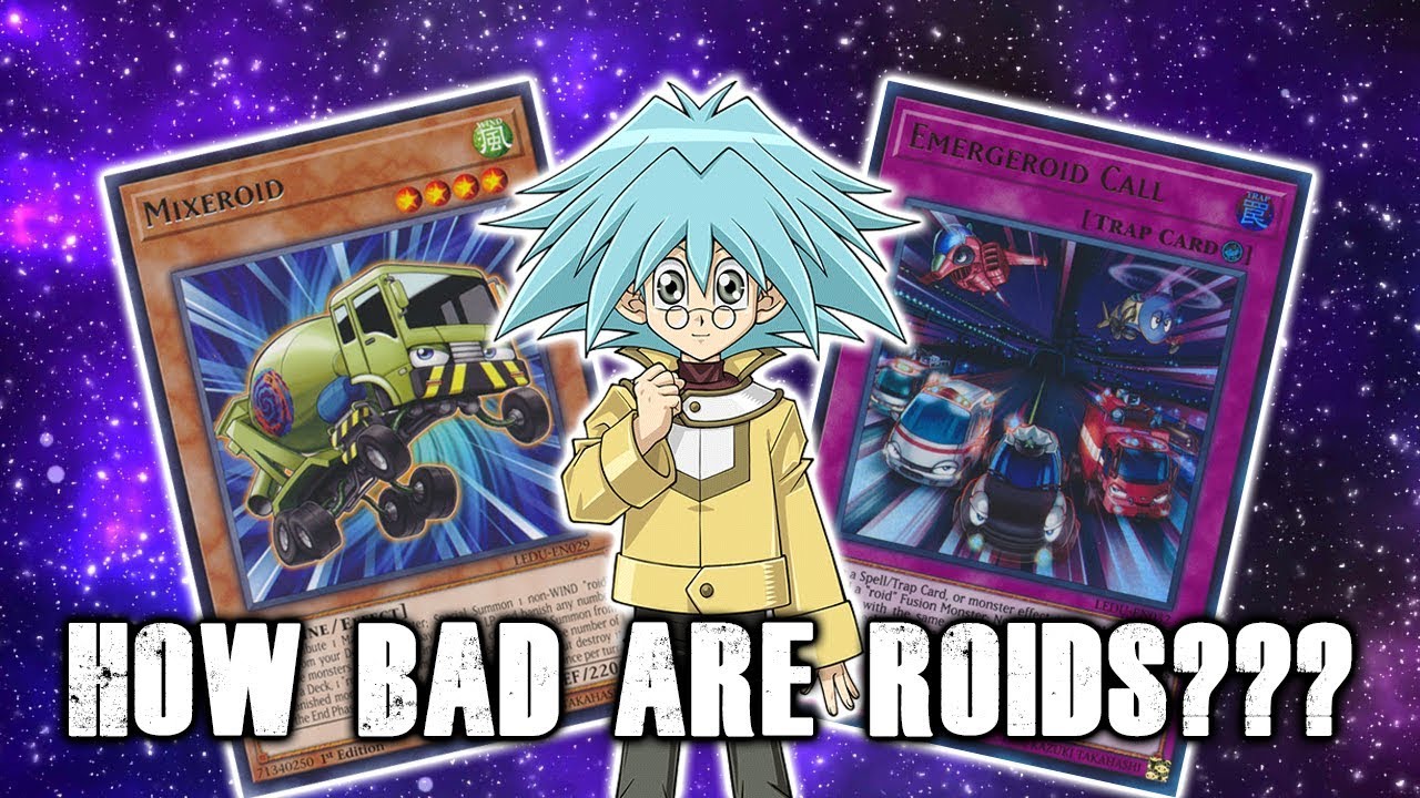 LET'S TALK ABOUT ROIDS! [yugioh discussion]