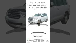 Toyota Land Cruiser 2008-2010 Ön Kaput Koruyucu Rüzgarlık Ateş Aksesuar Tel 08503082580