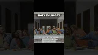 Holy Thursday, The Last Supper