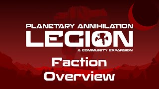 What is Legion Faction Overview | Planetary Annihilation 396