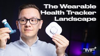 The Wearable Health Tracker Landscape  The Medical Futurist