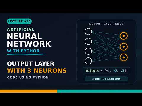 Neural Network with Python - Lec 4 Output Layer with 3 neurons Code using Python