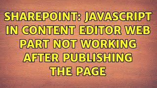 Sharepoint: Javascript in content editor web part not working after publishing the page