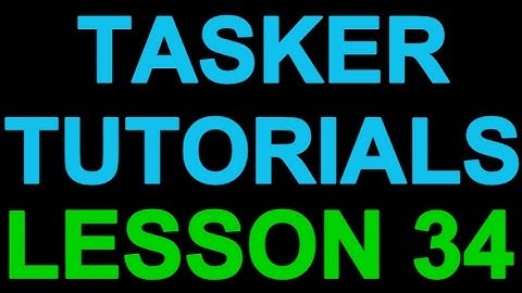 Tasker 101 Tutorials: Lesson 34 - User Request - Count & Vibrate for Missed Calls