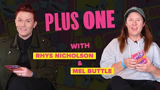 Plus One - Episode 1 with Rhys Nicholson and Mel Buttle