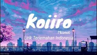 Mosawo - Koiiro Lirik Terjemahan Indonesia // もさを - 恋色