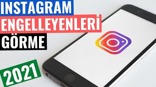 Instagram Engelleyenleri̇ Görme