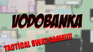 I HAVE MY OWN SWAT TEAM!!!!   VodoBanka android gameplay screenshot 3