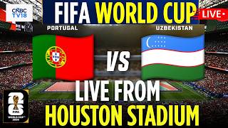 🔴FIFA World Cup 2026 LIVE: Portugal vs Uzbekistan LIVE From NRG Houston Stadium | Ronaldo | N18G screenshot 1