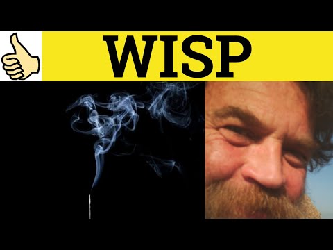 🔵 Wisp Meaning - Wispy Examples - Wisp Definition - Wisp Defined - Wisp Wispy - C2 Vocabulary