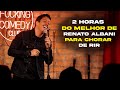 2 horas de renato albani para rolar de rir