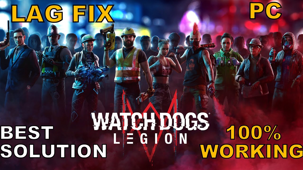 Watch Dogs Legion Lag Fix | How To Fix Lag And Stutter For PC - Best Solution For Low-End PC