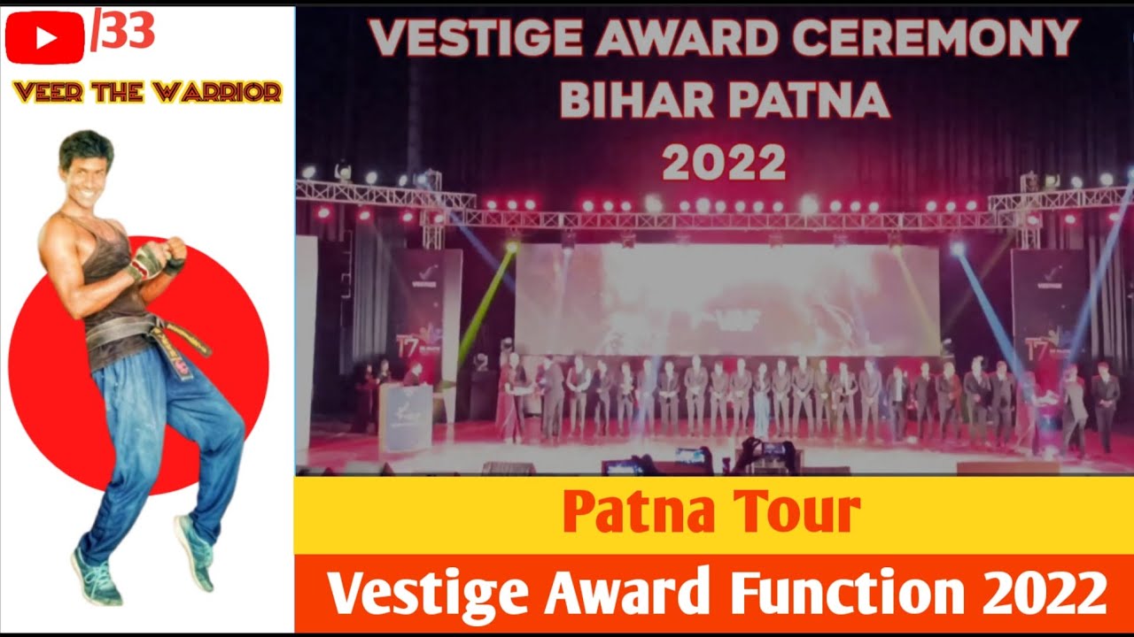 VESTIGE VLOG🔥I Tour To Patna Vestige Award Function 2022 I Veer The