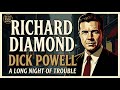 Richard Diamond | Dick Powell | A Long Night of Trouble | Old Time Radio on YouTube