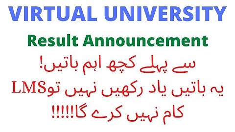 Virtual University Result | Virtual University Important Announcement Related Results | Vu Result