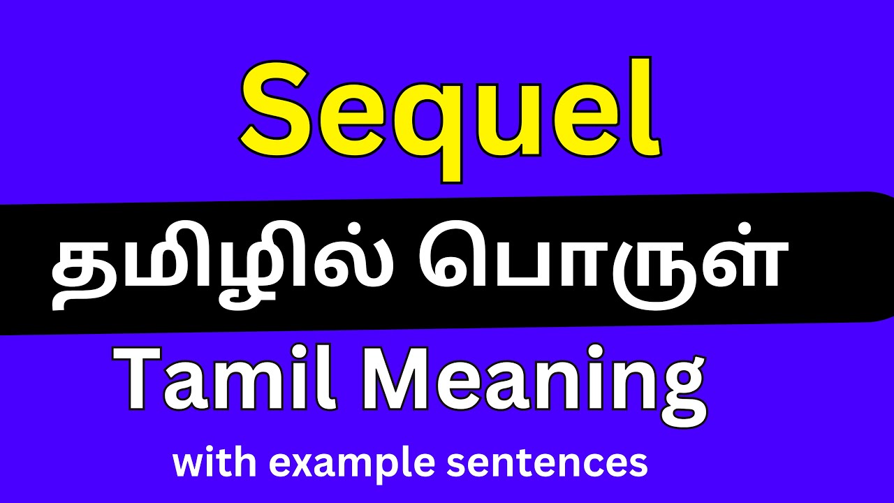 sequel-meaning-in-tamil-sequel-youtube