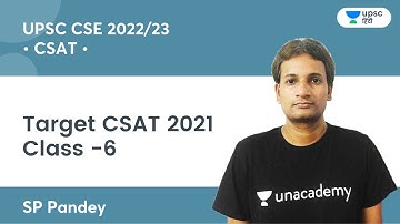 Target CSAT 2021 | Class -6 | CSAT by SP Pandey Sir | UPSC CSE/IAS 2022/2023