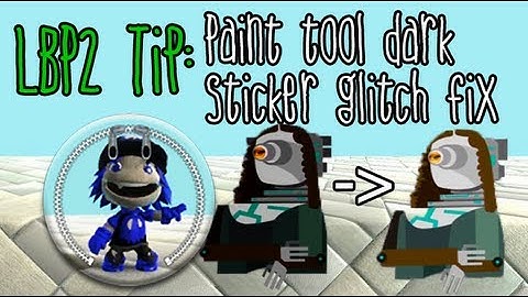 LBP2 Tip: Fix dark stickers in Paint tool