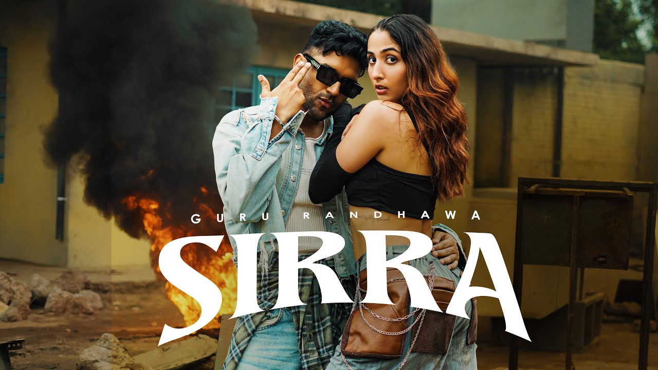 Guru Randhawa - SIRRA