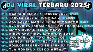Download Lagu DJ TIKTOK TERBARU 2025-🎵 DJ NGAPAIN REPOT X TABOLA BALE🎵 DJ TABOLA BALE X PICA PICA 2 MP3 Download Lagu DJ TIKTOK TERBARU 2025-🎵 DJ NGAPAIN REPOT X TABOLA BALE🎵 DJ TABOLA BALE X PICA PICA 2 MP3
