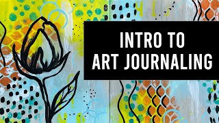 How to start art Journaling | Intro to Art Journaling for Beginners: A Complete Beginner