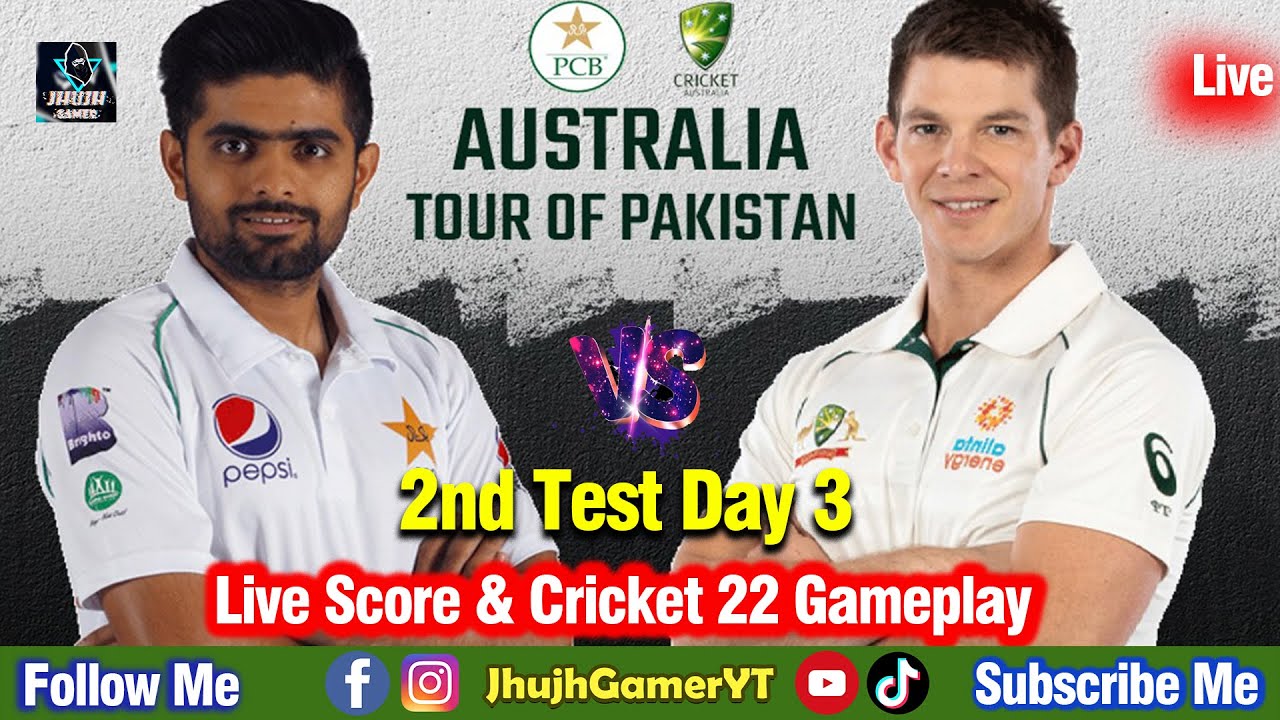 🔴 Live Pakistan vs Australia, 2nd Test Day 3 - Live Cricket Score - Australia tour of Pakistan, 2022