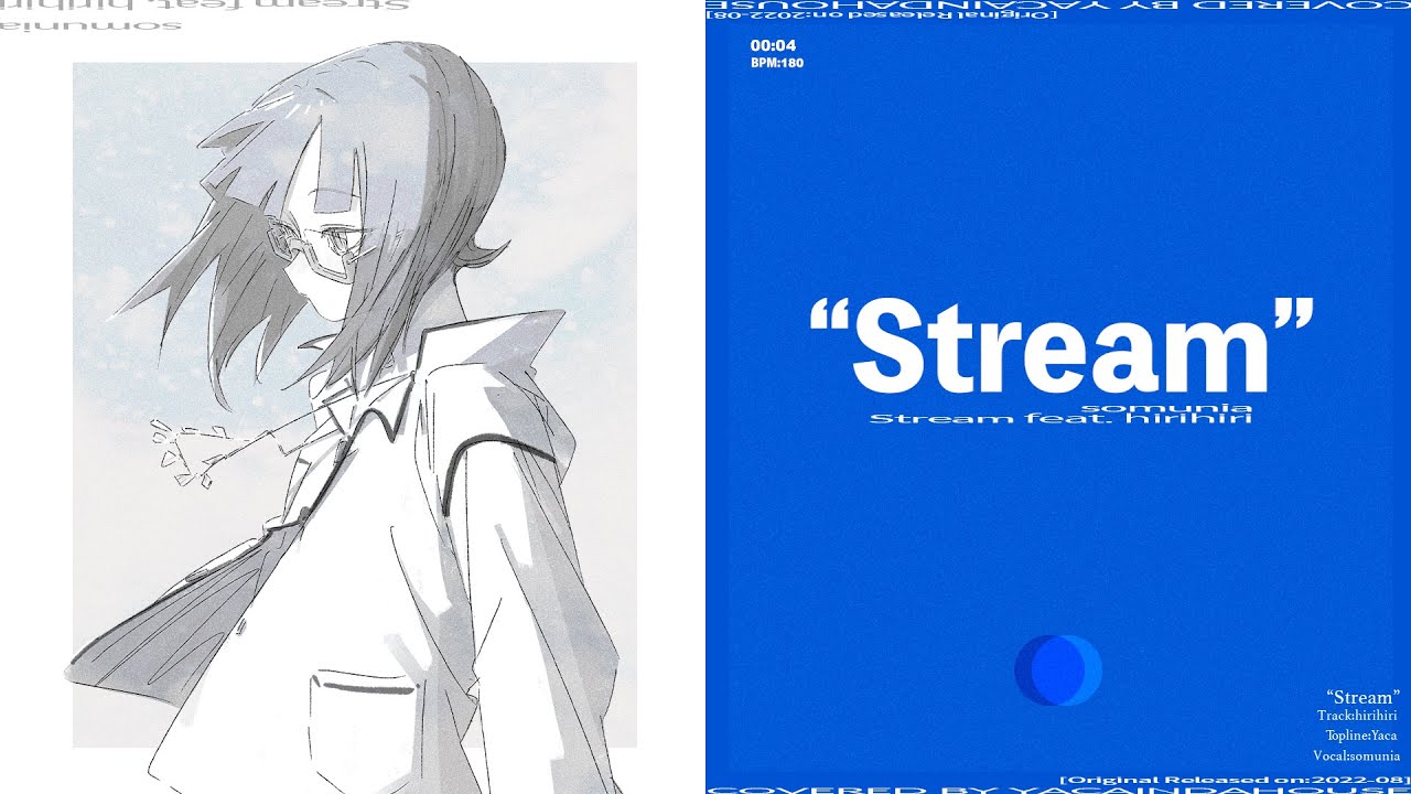 Stream (feat. hirihiri) - somunia  [SELF COVER ver.] 