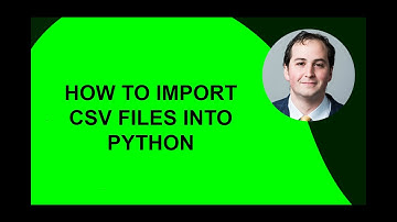 How to Import CSV Files into Python