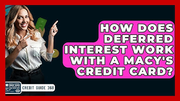 How Does Deferred Interest Work With A Macy