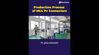 Production Process of MC4 Pv Connectors Cesun
