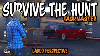 Survive the Hunt - Taskmaster, Laddo Perspective