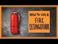 How to Use a Fire Extinguisher