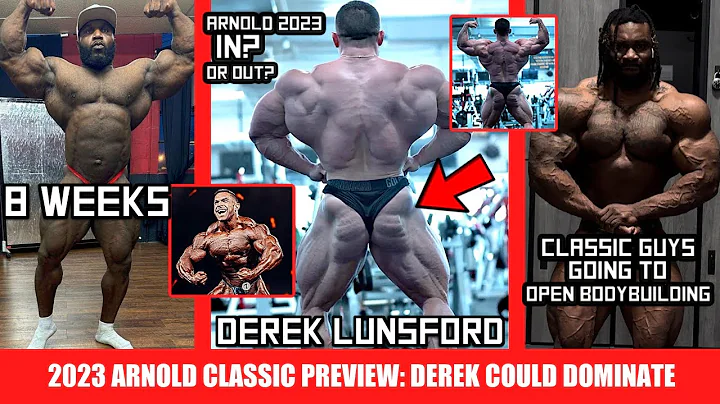 Derek Lunsford Could DOMINATE 2023 Arnold + Akim Williams 8 Weeks Out + Classic Guys Keep Going Open