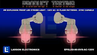 8W Explosion Proof LED Strobe Light - 120V AC- 30 Flash Patterns - Sync Capable