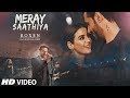 Meray Saathiya Song | Roxen & Mustafa Zahid | Latest Song 2018 | Whatsapp Status By Status Queen 👸 Whatsapp Status Video Download Free