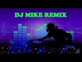DJ MIKE REMIX 1 - MIX BY DJ ITALOKID