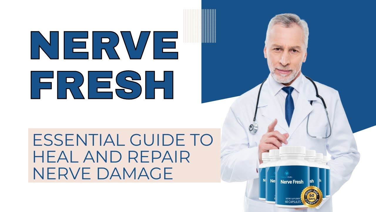 Nerve Fresh: Essential Guide to Heal and Repair Nerve Damage