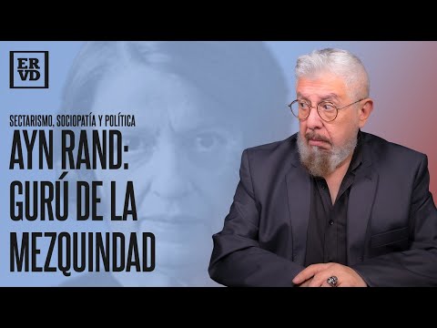 Vídeo: Ayn Rand és un egoista ètic?