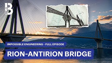 Engineering Against Earthquakes & High Winds: Building the Rion Antirion Bridge | Blueprint