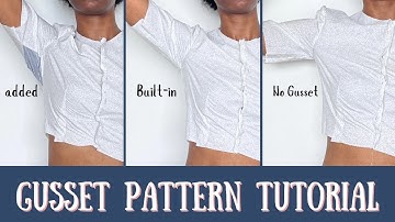Gusset Pattern & Sewing Tutorial |  Built-in Gusset Tutorial and No Gusset